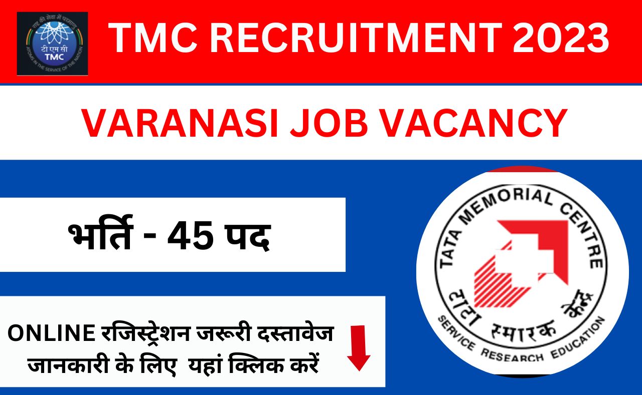 TATA Memorial centre job vacancy in varansi click here to know all the details