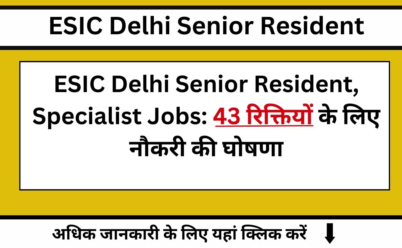 ESIC Delhi Senior Resident