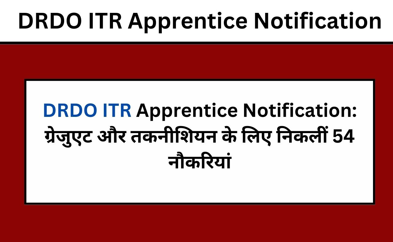 DRDO ITR Apprentice Notification
