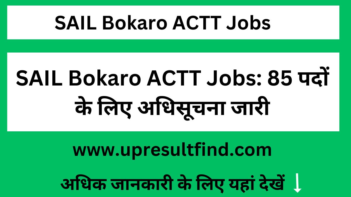 SAIL Bokaro ACTT Jobs: 85